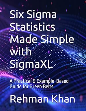 Six Sigma Statistics Made Simple with SigmaXL book cover